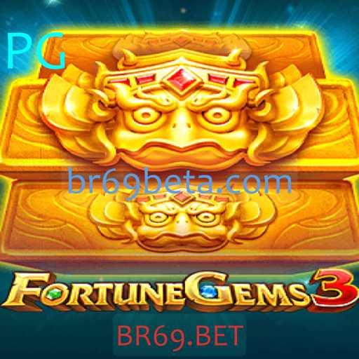 FortuneGems3: Descubra o Mundo Fascinante do Novo Jogo da BR69.BET